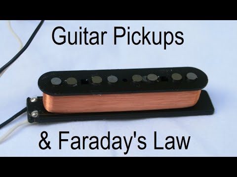 Science of Sound: Guitar Pickups &amp; Faraday&#039;s Law